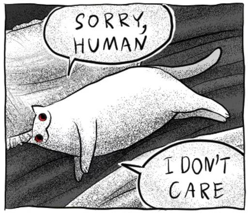 sorry human. I don't care